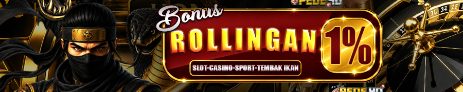 BONUS ROLLINGAN SEBESAR 1%